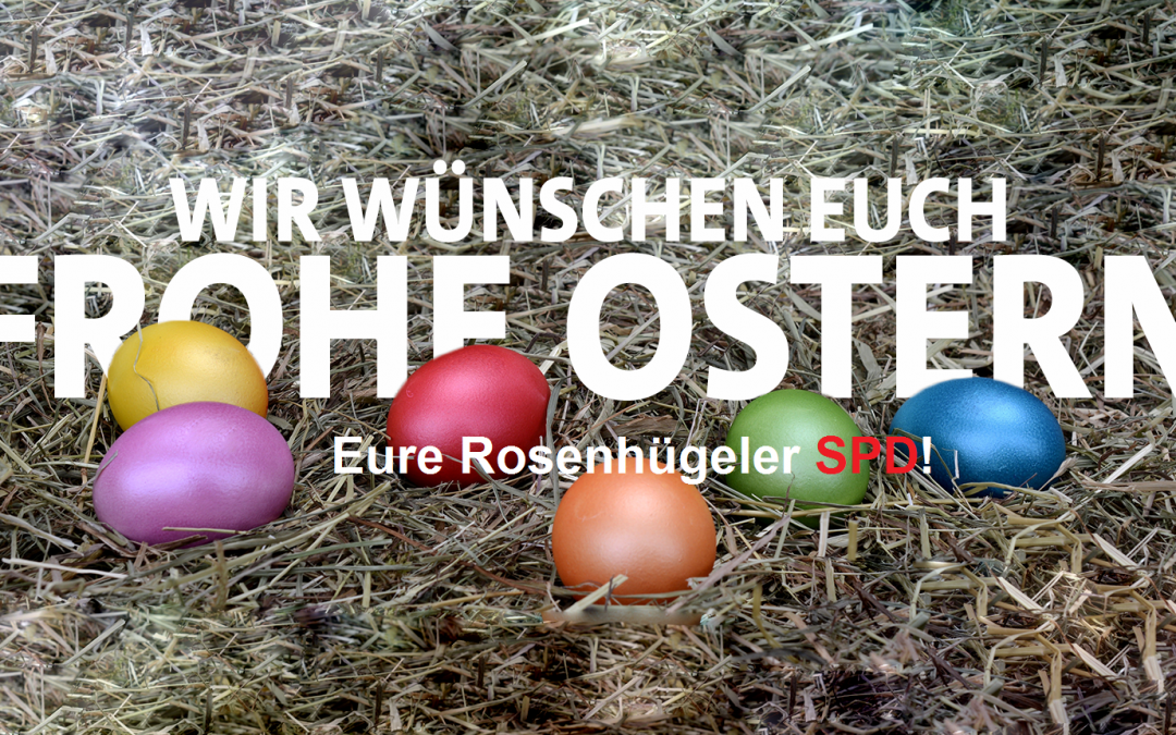 „Wir wünschen frohe, friedliche und erholsame Ostertage“